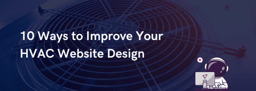 10 Ways to Improve Your HVAC Website Design