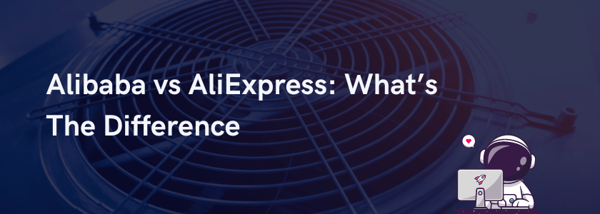 "Alibaba vs AliExpress: What’s The Difference"