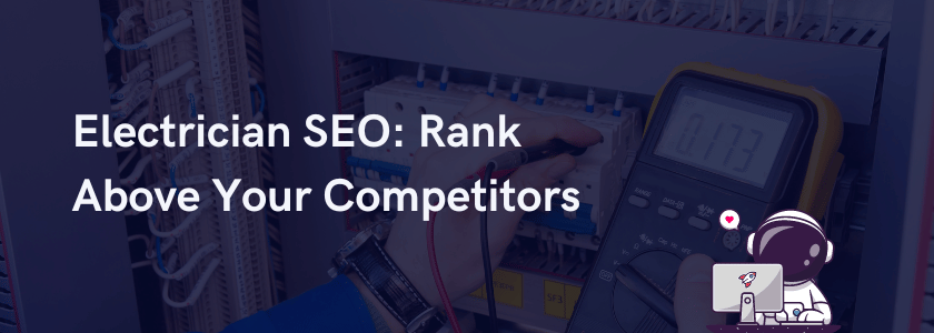 Image for: "Electrician SEO: Rank Above Your Competitors"